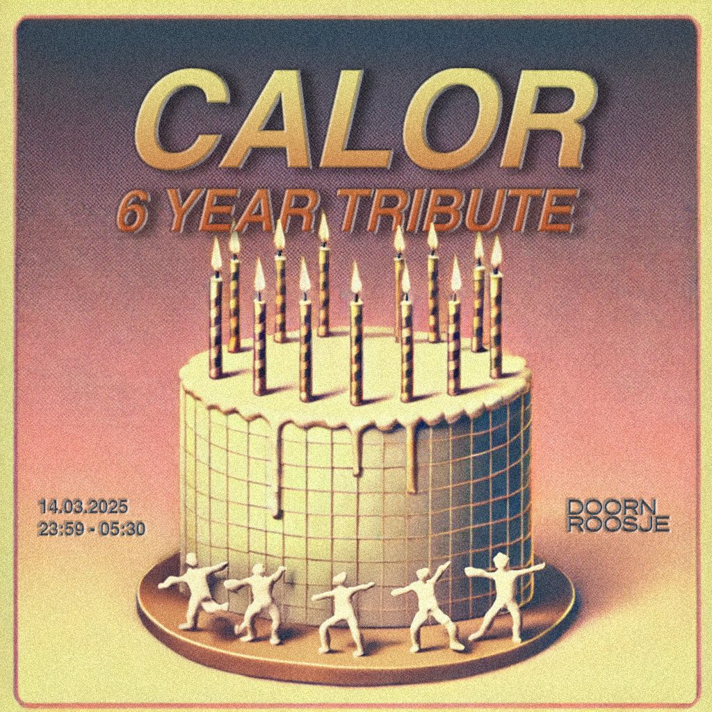 CALOR Poster - Click to Buy Tickets. 14th march, 2025. Nijmegen Doornroosje